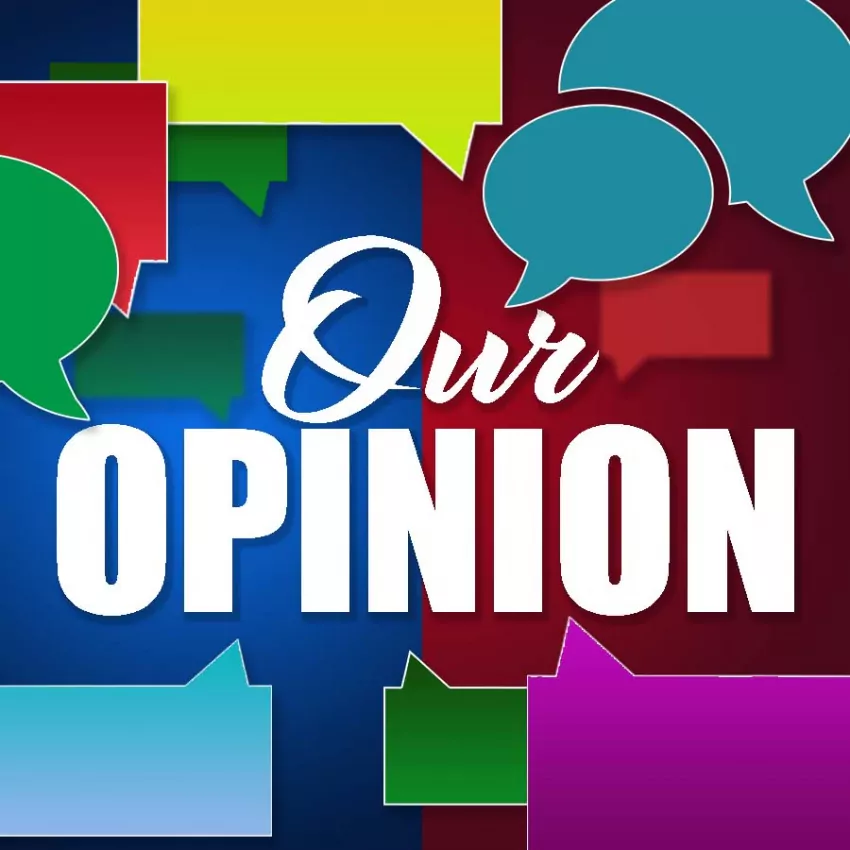 Our Opinion